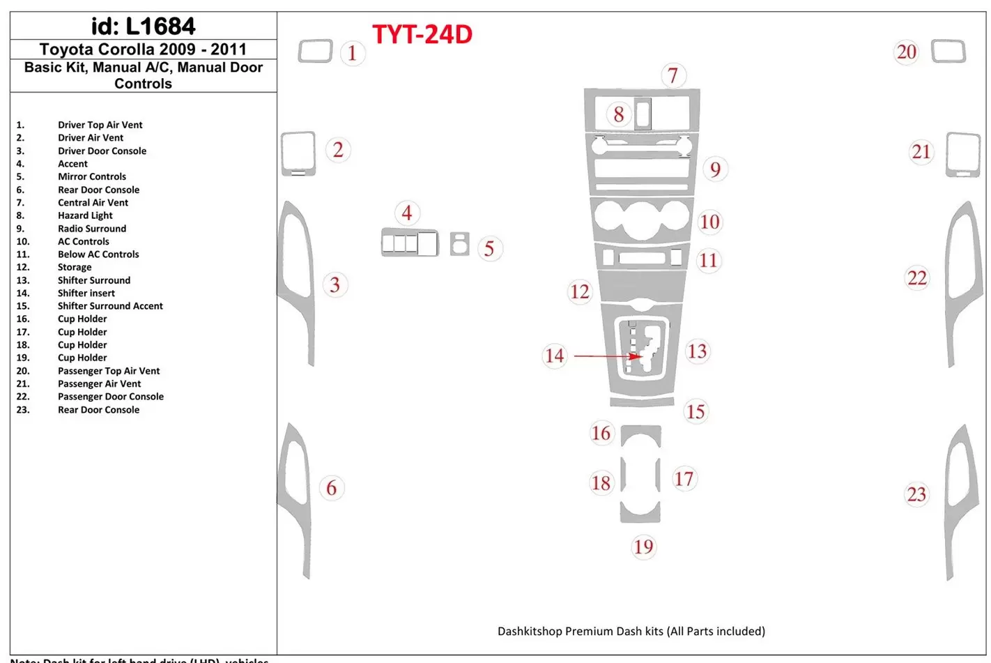 Toyota Corolla 2009-UP Basic Set, Manual Gearbox Doors Controls Interior BD Dash Trim Kit