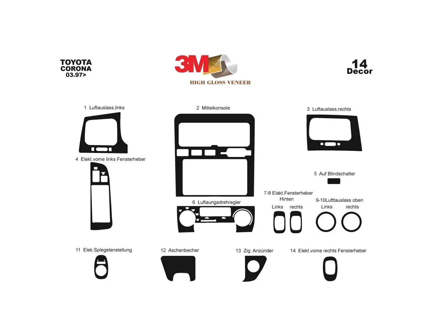 Toyota Corona 03.97 - 12.03 Kit Rivestimento Cruscotto all'interno del veicolo Cruscotti personalizzati 14-Decori