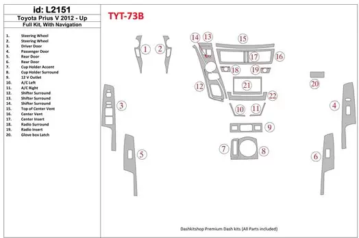 Toyota Pius V 2012-UP Voll Satz, With NAVI BD innenausstattung armaturendekor cockpit dekor - 1- Cockpit Dekor Innenraum