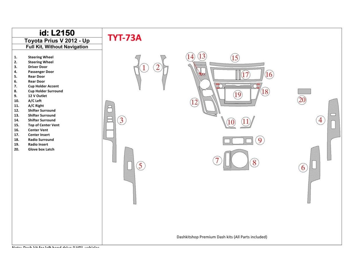 Toyota Pius V 2012-UP Ensemble Complet, Sans NAVI BD Kit la décoration du tableau de bord - 1 - habillage decor de tableau de bo