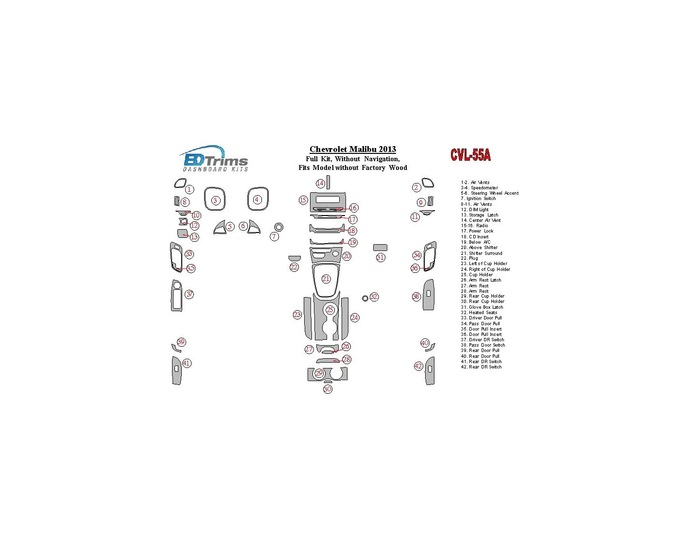 Chevrolet Malibu 2013-2013 Full Set, Without NAVI,fits compl Without Fabric wood Cruscotto BD Rivestimenti interni