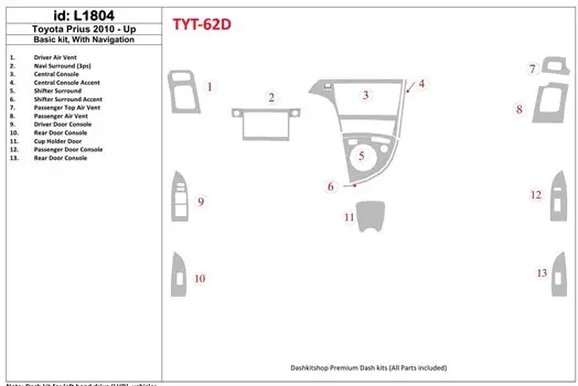 Toyota Prius 2010-UP Basic Set, With NAVI system BD Interieur Dashboard Bekleding Volhouder