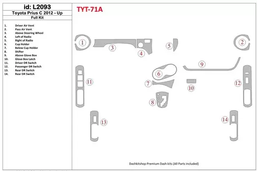 Toyota Prius C 2012-UP Full Set Cruscotto BD Rivestimenti interni