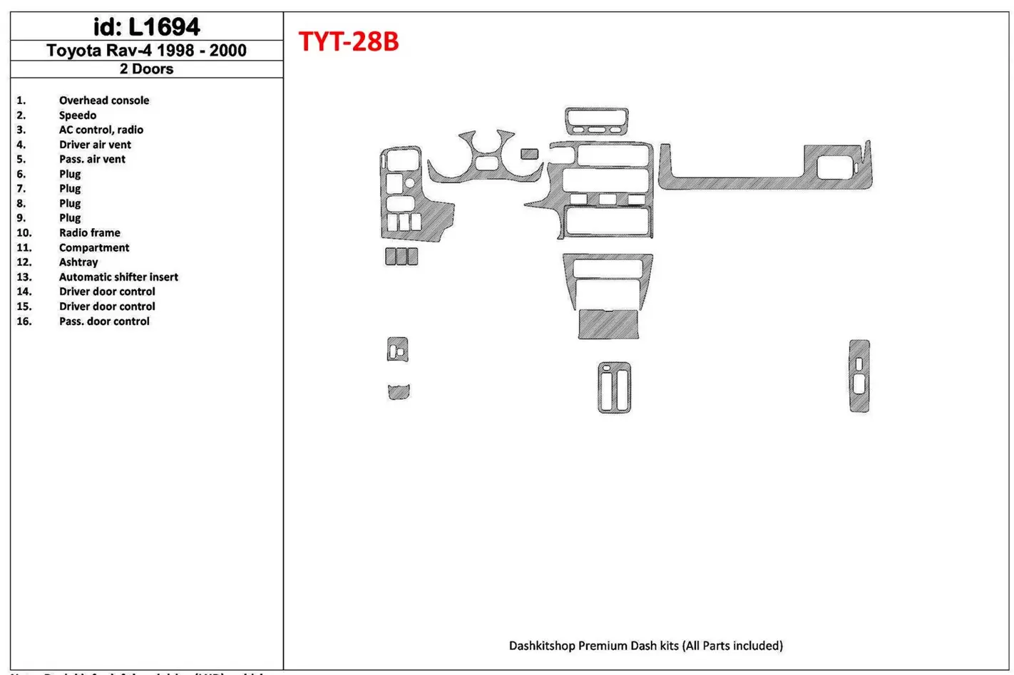 Toyota RAV-4 1998-2000 2 Doors, 16 Parts set BD Interieur Dashboard Bekleding Volhouder