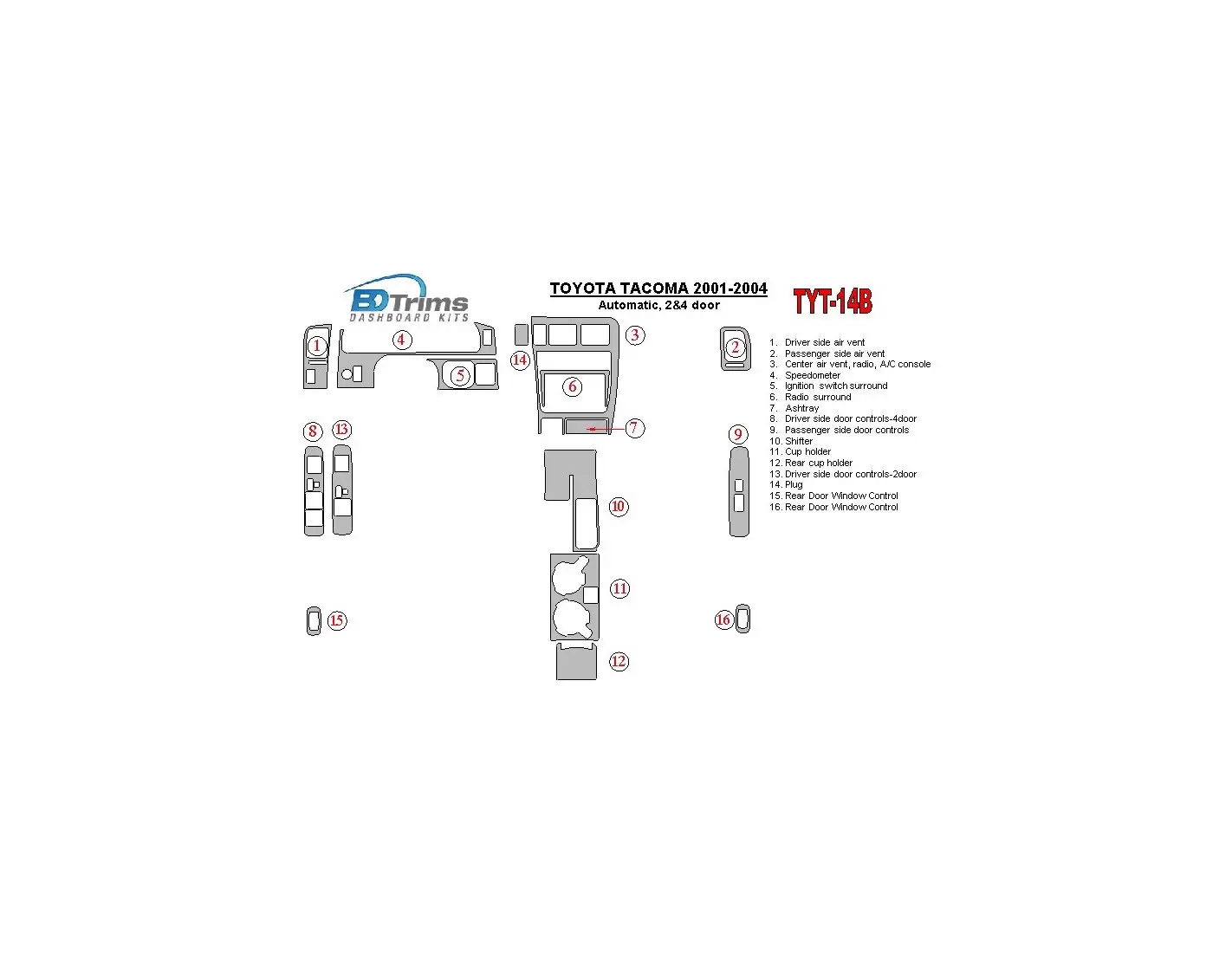 Toyota Tacoma 2000-2004 Boîte automatique, 2&4 Des portes BD Kit la décoration du tableau de bord - 1 - habillage decor de table