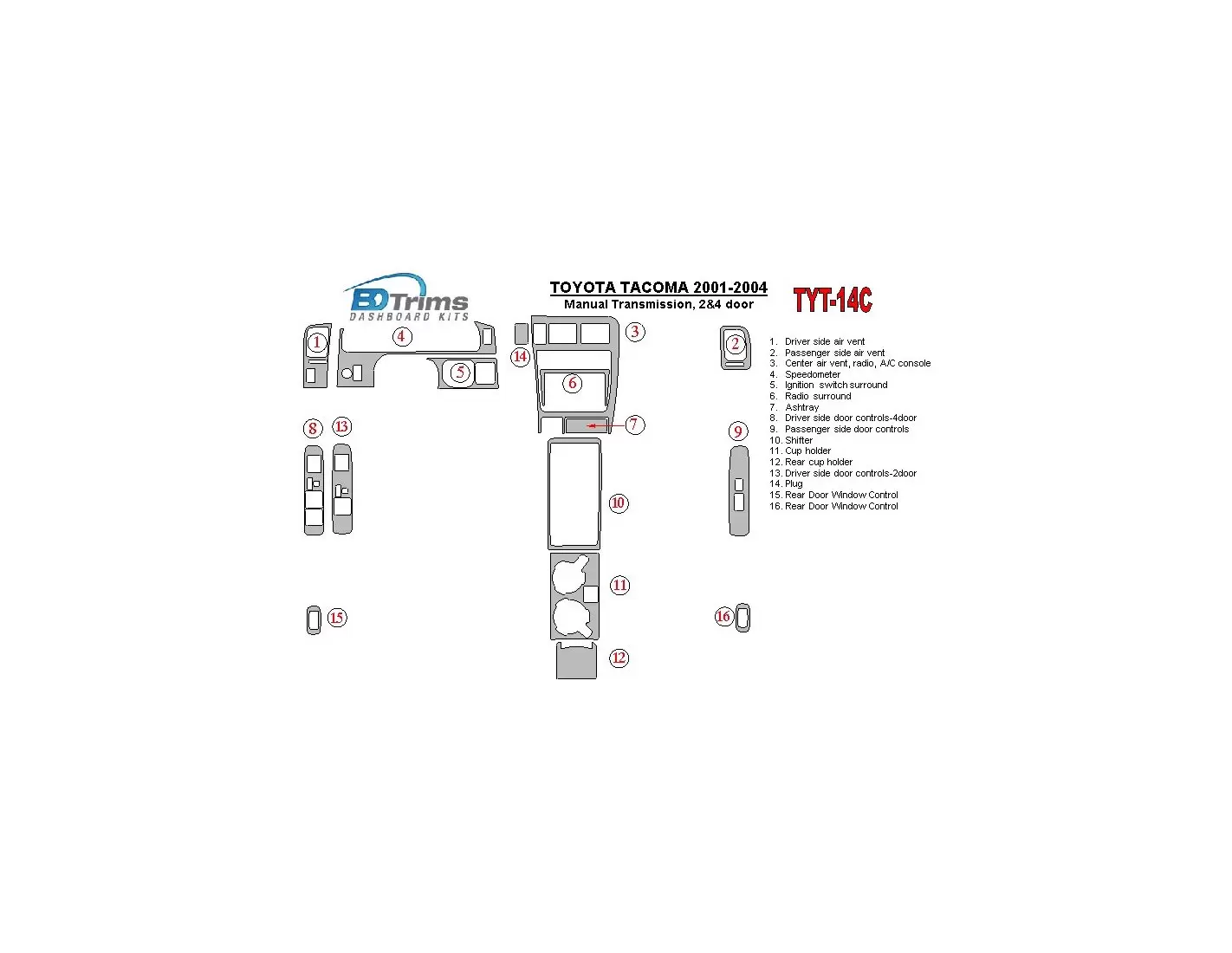 Toyota Tacoma 2000-2004 boîte manuelle Box, 2&4 Des portes BD Kit la décoration du tableau de bord - 1 - habillage decor de tabl