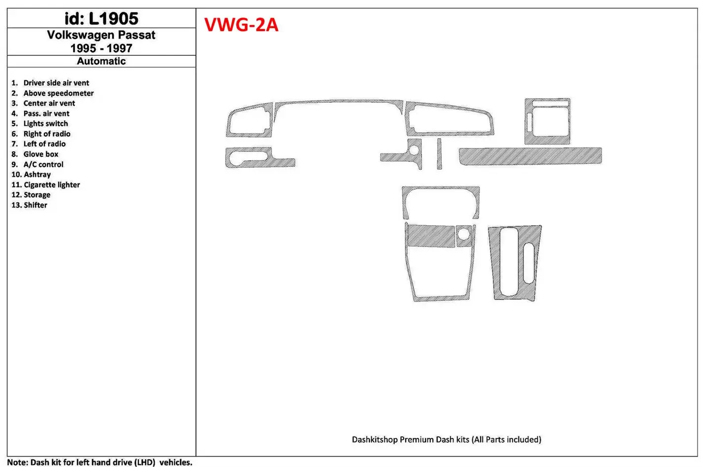 Volkswagen Passat 1995-1997 Boîte automatique, 11 Parts set BD Kit la décoration du tableau de bord - 1 - habillage decor de tab