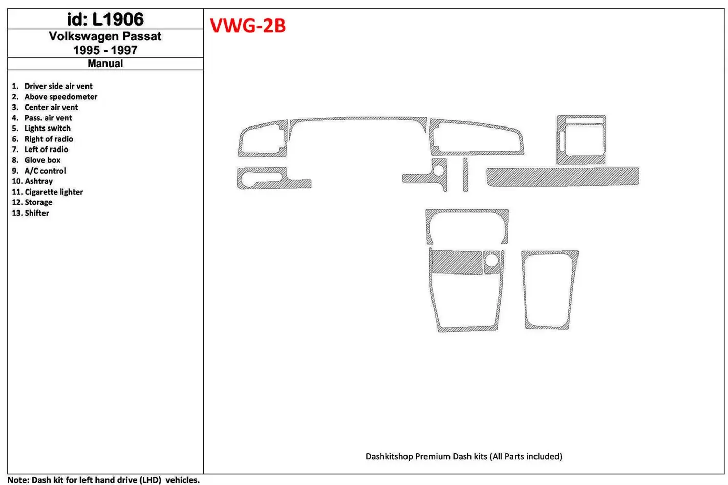 Volkswagen Passat 1995-1997 Manual Gearbox, 11 Parts set BD innenausstattung armaturendekor cockpit dekor - 1- Cockpit Dekor Inn