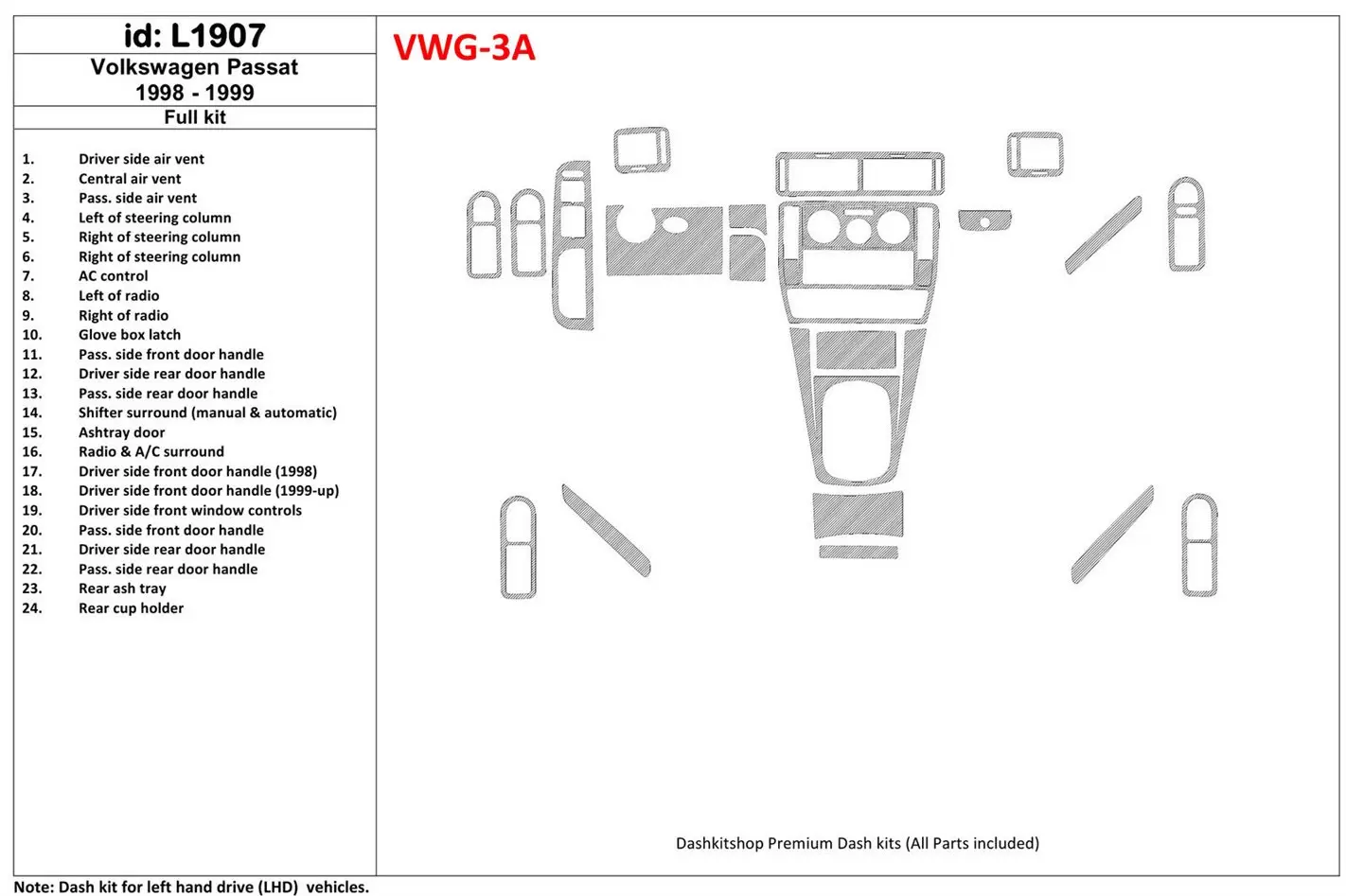 Volkswagen Passat 1998-1999 Full Set, 24 Parts set Cruscotto BD Rivestimenti interni