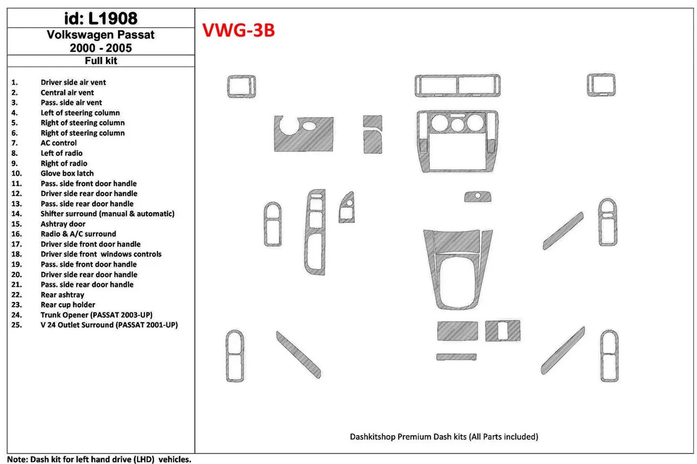 Volkswagen Passat 2000-2005 Full Set, 24 Parts set Cruscotto BD Rivestimenti interni