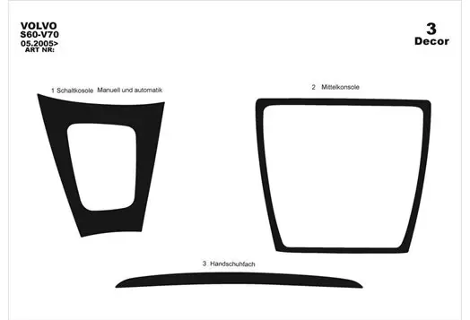 Volvo S 60-V 70 05-12.09 Mittelkonsole Armaturendekor Cockpit Dekor 3-Teilige - 1- Cockpit Dekor Innenraum