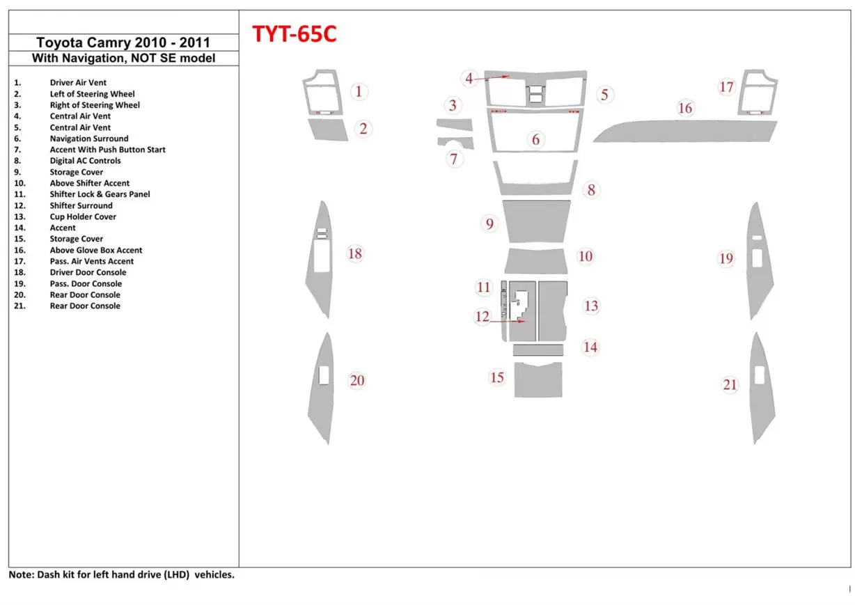 Toyota Camry 2010-2011 With NAVI, ?? SE Model BD innenausstattung armaturendekor cockpit dekor - 1- Cockpit Dekor Innenraum