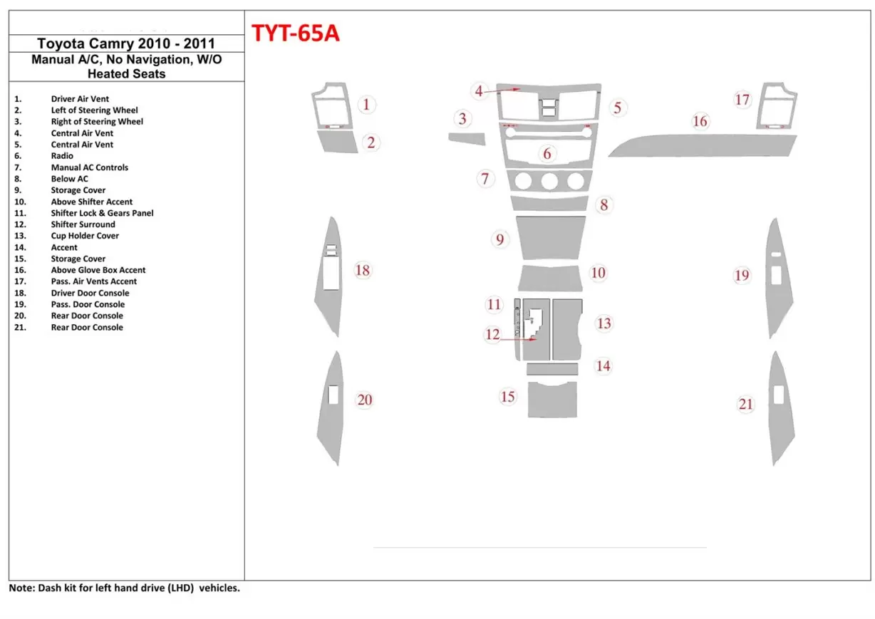 Toyota Camry 2010-2011 manual climate control, Sans NAVI BD Kit la décoration du tableau de bord - 1 - habillage decor de tablea