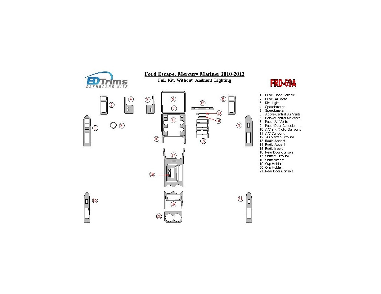Ford Escape 2010-2012 Ensemble Complet Sans lighting Ambient lighting BD Kit la décoration du tableau de bord - 1 - habillage de