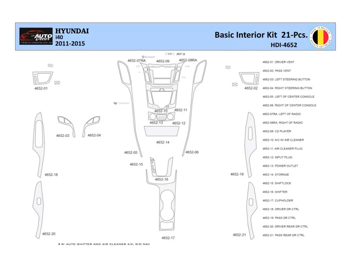 Hyundai i40 2011-2015 Kit la décoration du tableau de bord 21 Pièce - 1 - habillage decor de tableau de bord