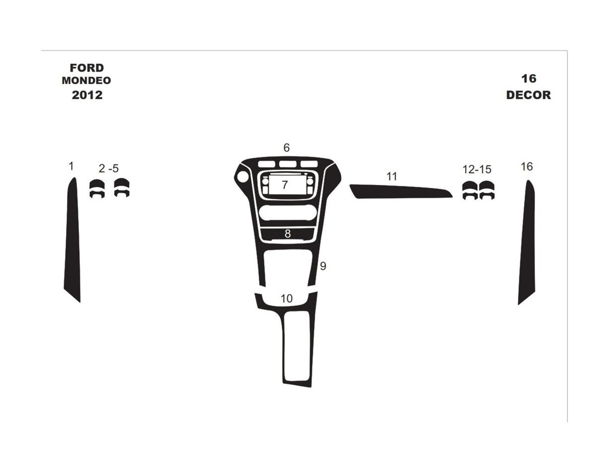 Ford Mondeo 01.2012 Kit Rivestimento Cruscotto all'interno del veicolo Cruscotti personalizzati 16-Decori