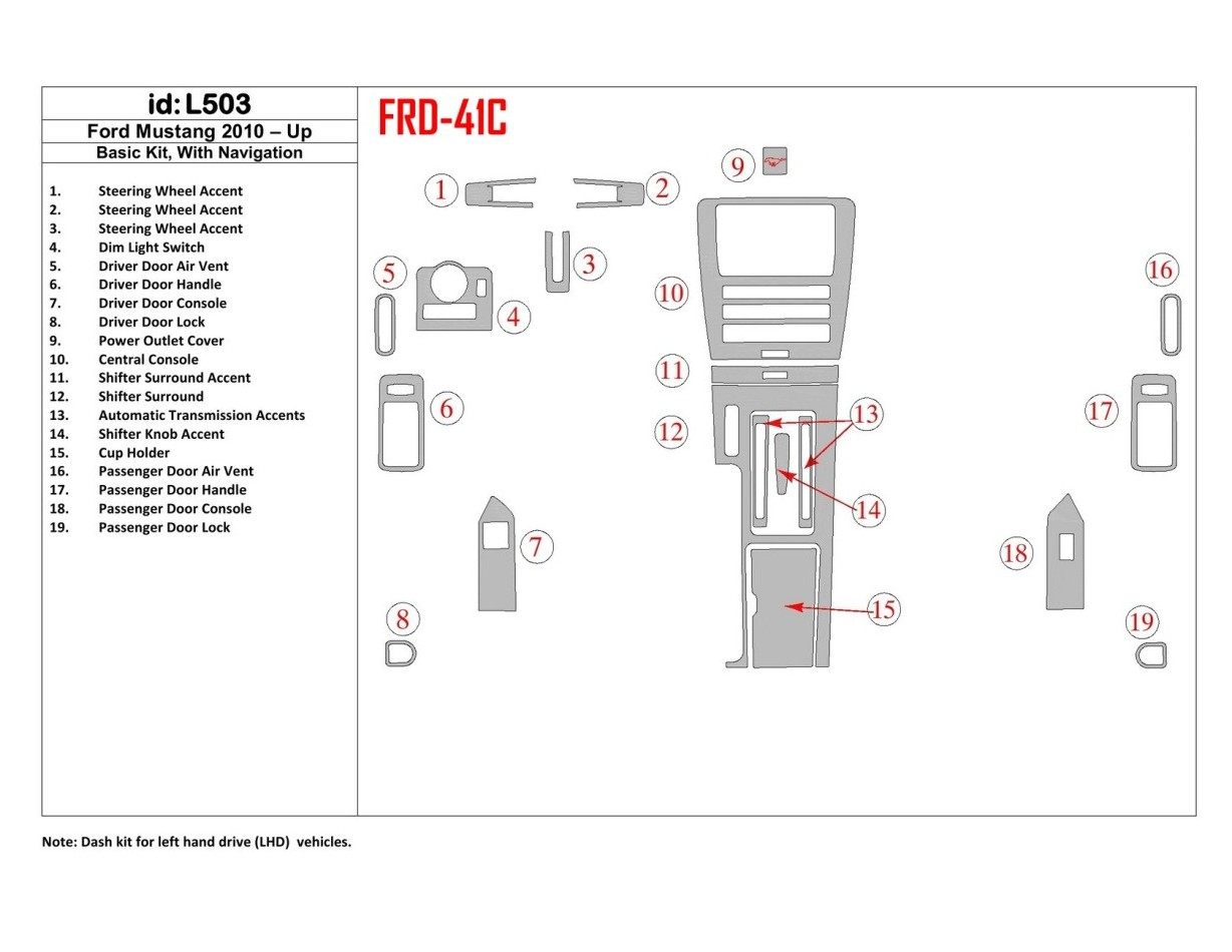 Ford Mustang 2010-UP Basic Set,With NAVI Cruscotto BD Rivestimenti interni