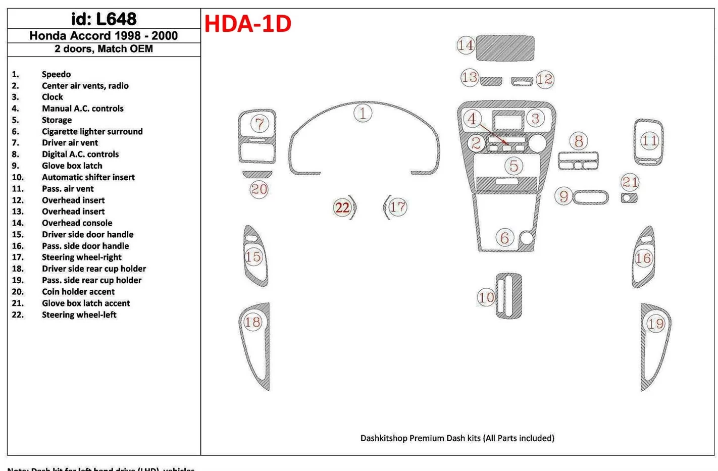 Honda Accord 1998-2000 2 Doors, Mtach OEM, 22 Parts set BD Interieur Dashboard Bekleding Volhouder