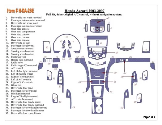 Honda Accord 2003-2007 Full Set, Automatic A/C Control, Without NAVI system, 4 Doors Cruscotto BD Rivestimenti interni