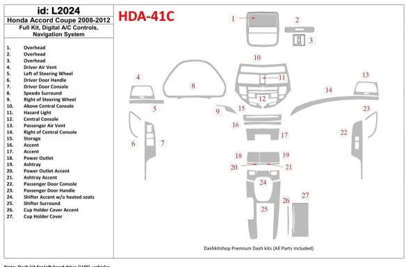 Honda Accord 2008-2012 Full Set, 2 Doors (Coupe), Automatic AC Control, With NAVI system Interior BD Dash Trim Kit