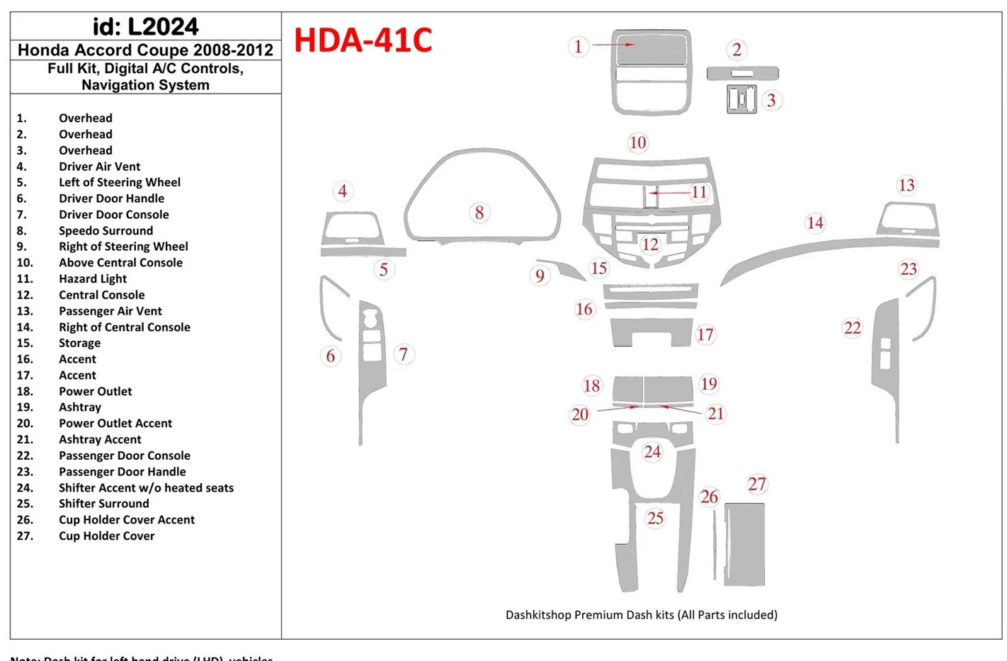 Honda Accord 2008-2012 Full Set, 2 Doors (Coupe), Automatic AC Control, With NAVI system BD Interieur Dashboard Bekleding Volhou