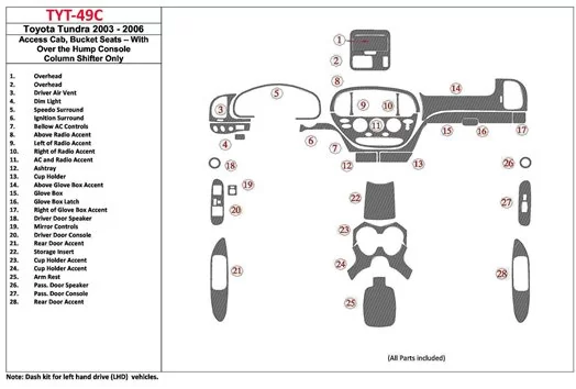 Toyota Tundra 2003-2006 Access Cab, Bucket Seats BD Décoration de tableau de bord