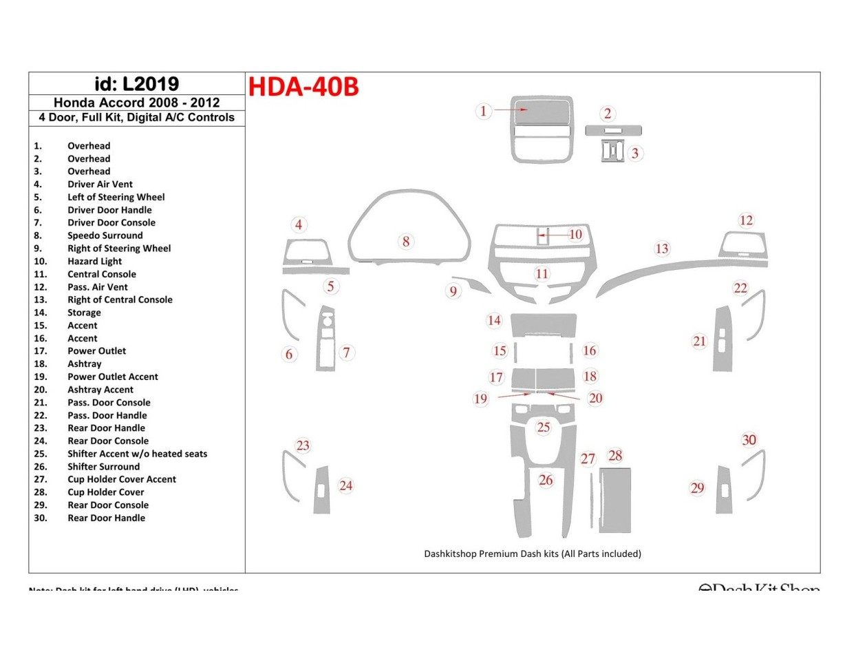 Honda Accord 2008-2012 Voll Satz, 4 Doors, Automatic AC Control BD innenausstattung armaturendekor cockpit dekor - 1- Cockpit De