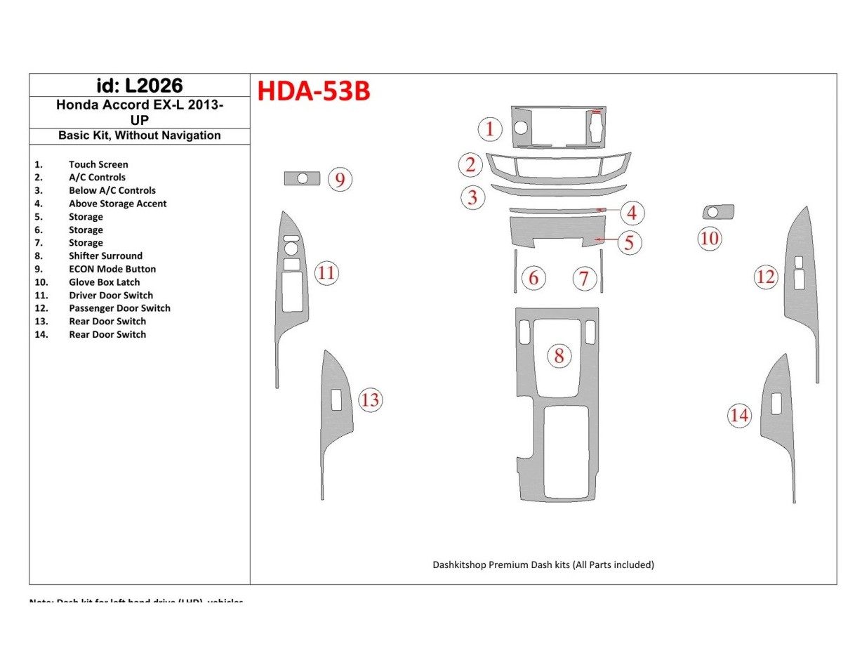 Honda Accord 2013-UP Basic Set, Without NAVI Cruscotto BD Rivestimenti interni